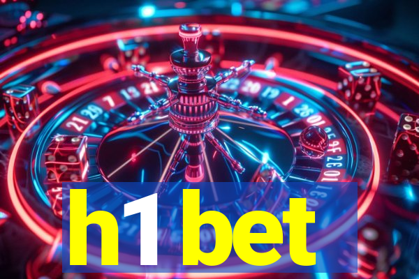 h1 bet